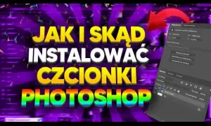 Jak dodać czcionkę do Photoshopa i uniknąć problemów z instalacją