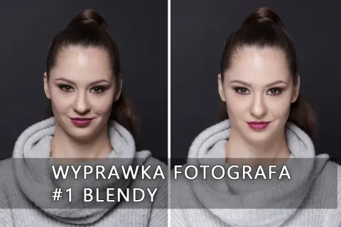 Dwie identyczne kobiety w szarych swetrach. Na dole napis: "WYPRAWKA FOTOGRAFA #1 BLENDY".