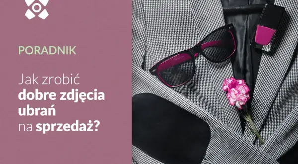 Poradnik: Jak zrobić dobre zdjęcia ubrań na sprzedaż? Elegancka marynarka, okulary, lakier do paznokci i kwiat.