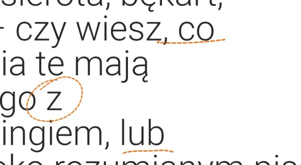 Tekst z zaznaczonymi glifami: "sierota, bękart, czy wiesz, co ia te mają go z ingiem, lub oko rozumianym pis".