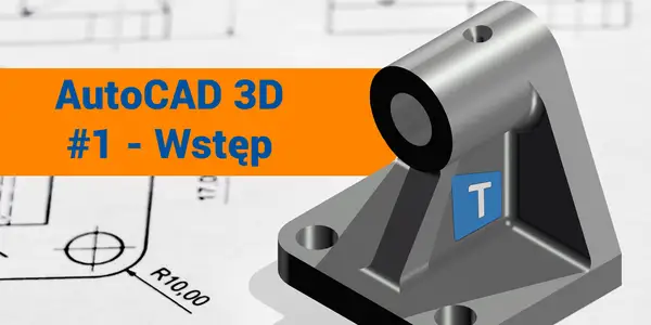 Wizualizacja modelu 3D wykonanego w programie AutoCAD. Obok rysunku technicznego widoczny metalowy element z logo "T".