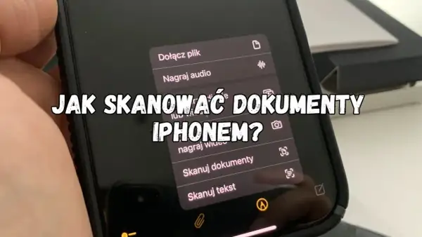 Skanowanie dokumentów iPhone'em jest proste. Na ekranie telefonu widać opcję "Skanuj dokumenty", która ułatwia ten proces.